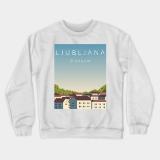 Ljubljana Slovenia Crewneck Sweatshirt
